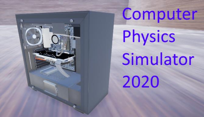 Computer Physics Simulator 2020 Free Download