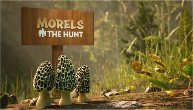 Morels The Hunt Spring Free Download