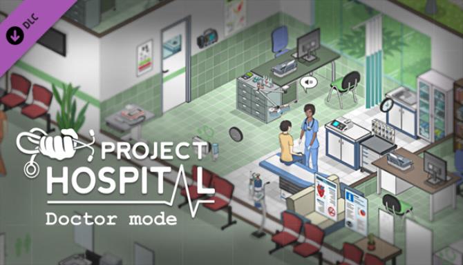 Project Hospital Doctor Mode v1 1 18580 Free Download