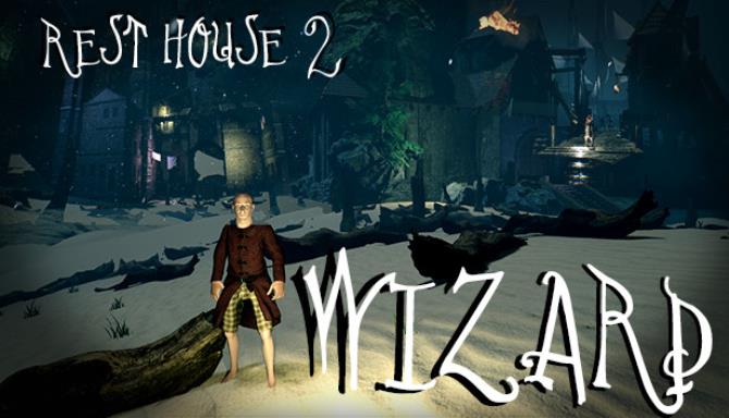 Rest House 2 The Wizard Free Download