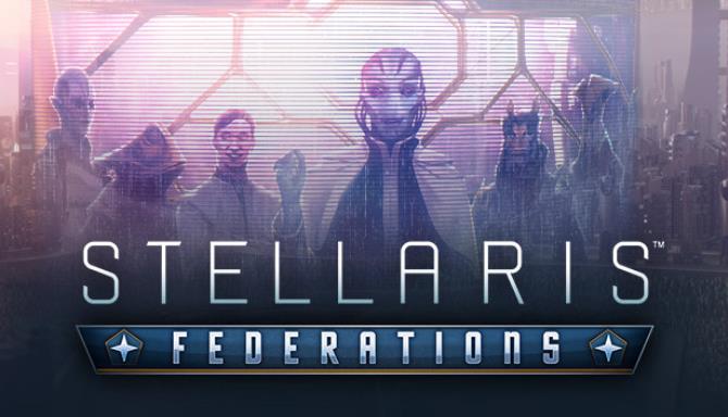 Stellaris Federations Free Download