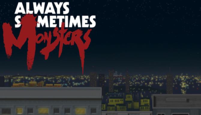 Always Sometimes Monsters Special Edition Free Download