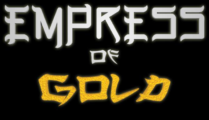 Empress of Gold Free Download