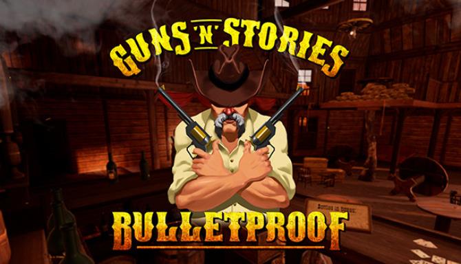 Guns n Stories Bulletproof VR Free Download