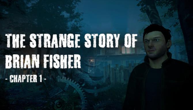 The Strange Story of Brian Fisher Chapter 1 Free Download