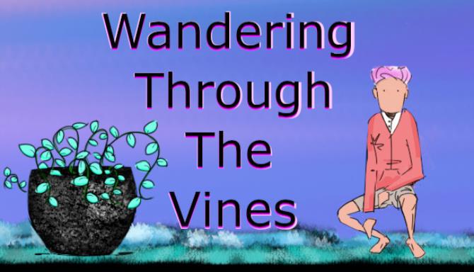 Wandering Through The Vines Free Download