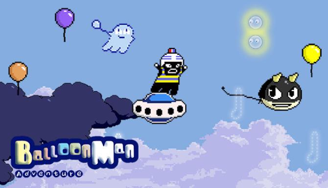 Balloon Man Adventure Free Download Balloon Man Adventure Free Download