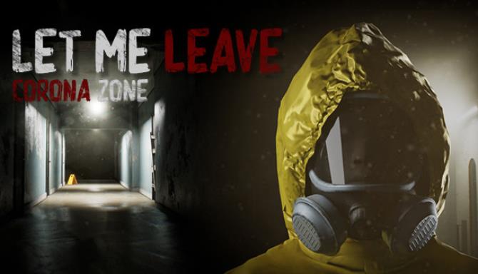 Let Me Leave Corona Zone Free Download Let Me Leave Corona Zone Free Download