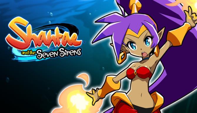 Shantae And The Seven Sirens Free Download