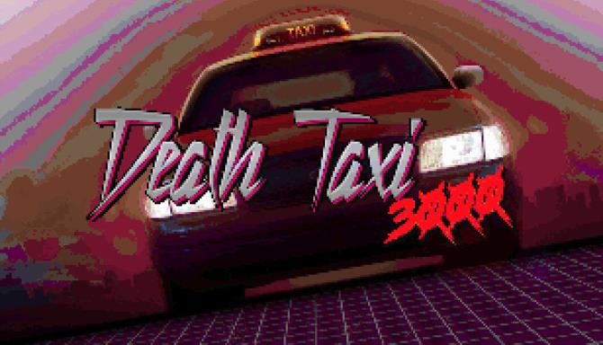 Death Taxi 3000 Free Download