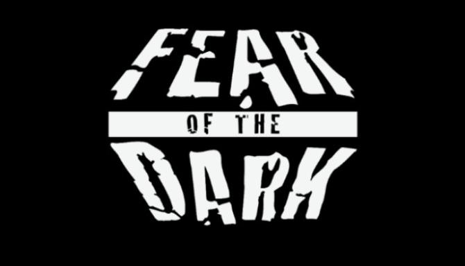Fear Of The Dark Free Download