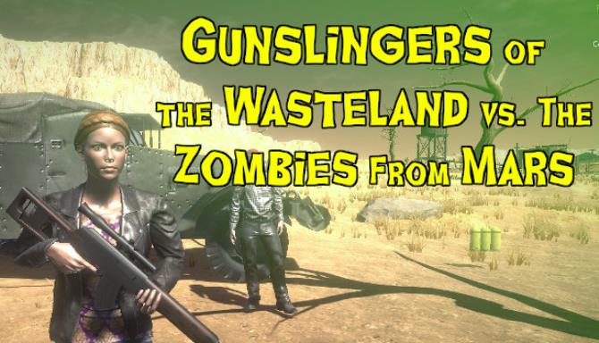 Gunslingers of the Wasteland vs The Zombies From Mars Free Download