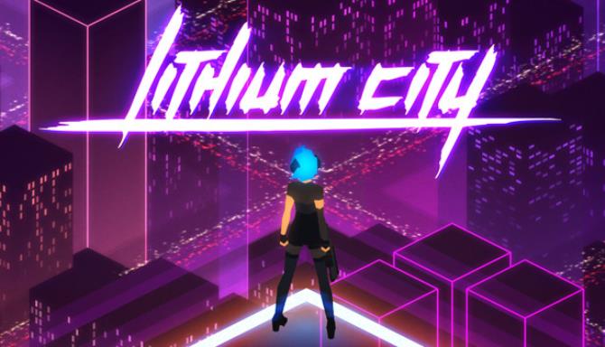 Lithium City Free Download