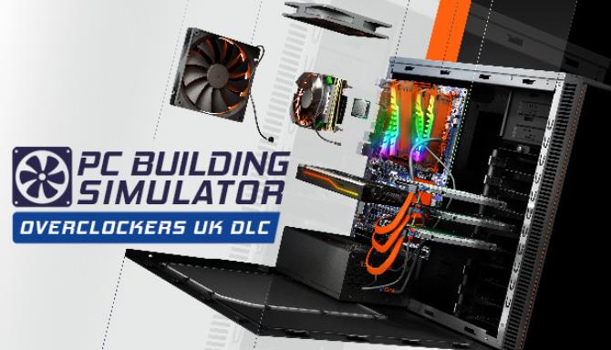 PC Building Simulator Overclockers UK Workshop Free Download