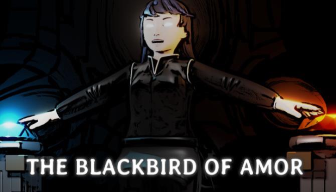 The Blackbird of Amor Free Download The Blackbird of Amor Free Download