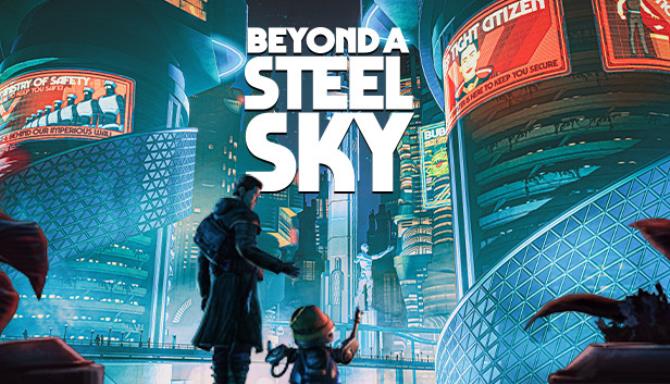 Beyond a Steel Sky v1 4 28330 Free Download Beyond a Steel Sky v1 4 28330 Free Download
