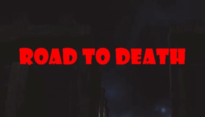 Road To Death Tunnel Terror Free Download