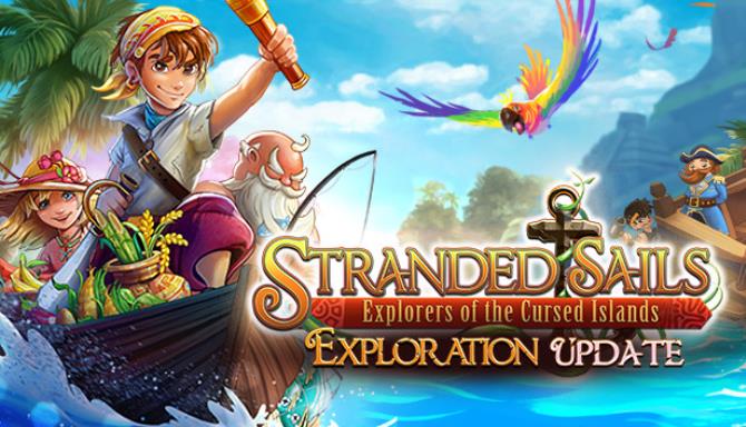 Stranded Sails Explorers of the Cursed Islands The Foundation Free Download