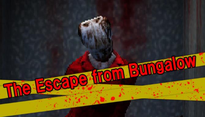 The Escape from Bungalow Free Download