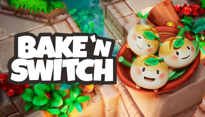 Bake n Switch Free Download Bake n Switch Free Download