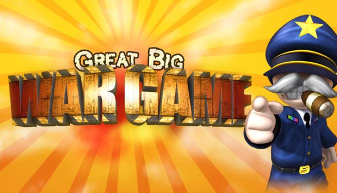 Great Big War Game Free Download Great Big War Game Free Download