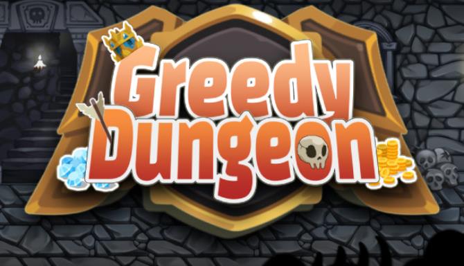 Greedy Dungeon Free Download Greedy Dungeon Free Download