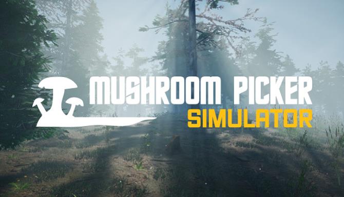 Mushroom Picker Simulator Free Download Mushroom Picker Simulator Free Download