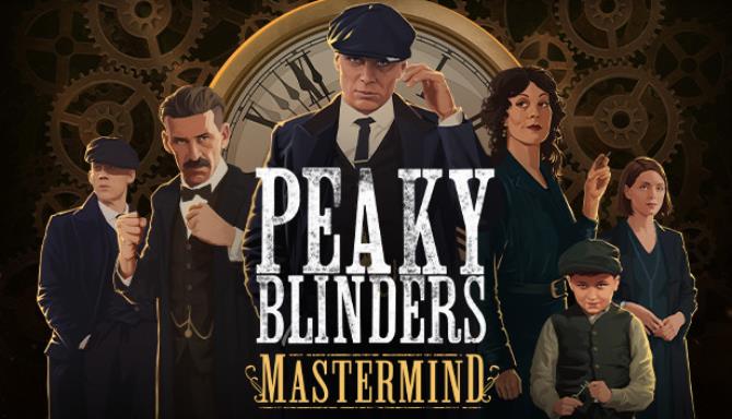 Peaky Blinders Mastermind Free Download Peaky Blinders Mastermind Free Download