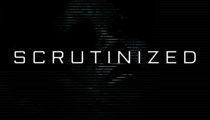 Scrutinized Free Download Scrutinized Free Download