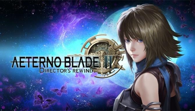 AeternoBlade II: Director's Rewind Free Download AeternoBlade II: Director's Rewind Free Download