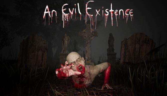 An Evil Existence Free Download An Evil Existence Free Download