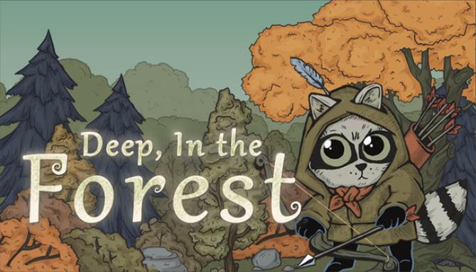 Deep, In the Forest Free Download Deep, In the Forest Free Download