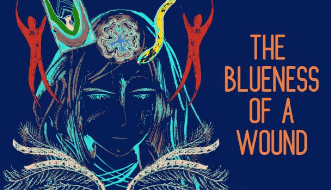 The Blueness of a Wound Free Download The Blueness of a Wound Free Download