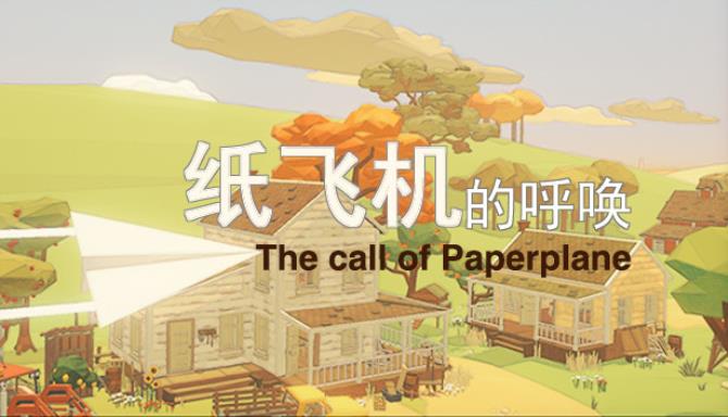 The Call Of Paper Plane Free Download The Call Of Paper Plane Free Download