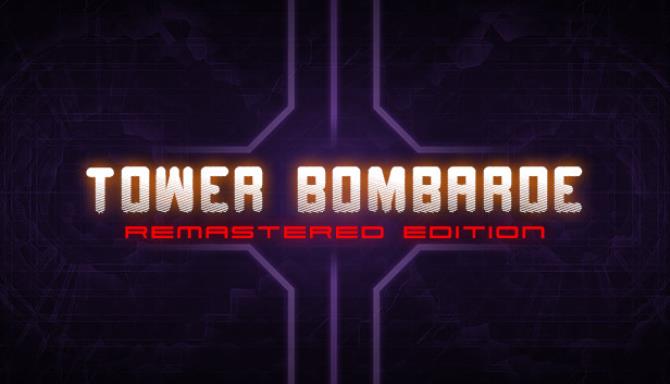 Tower Bombarde Free Download Tower Bombarde Free Download