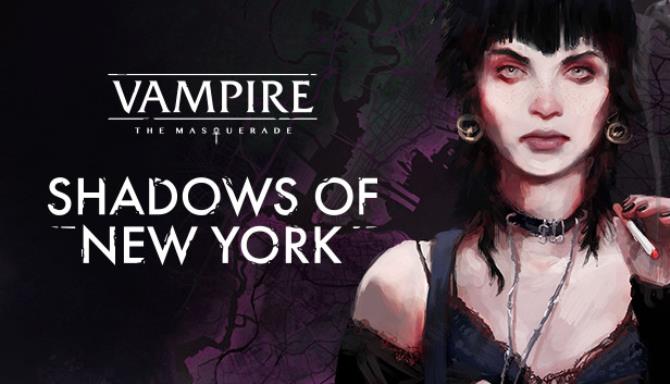 Vampire: The Masquerade - Shadows of New York Free Download Vampire: The Masquerade - Shadows of New York Free Download