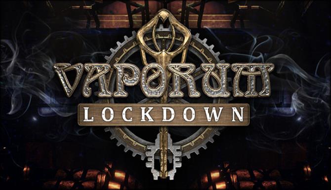 Vaporum: Lockdown Free Download Vaporum: Lockdown Free Download