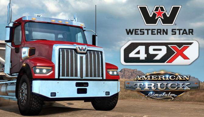American Truck Simulator - Western Star 49X Free Download American Truck Simulator - Western Star 49X Free Download