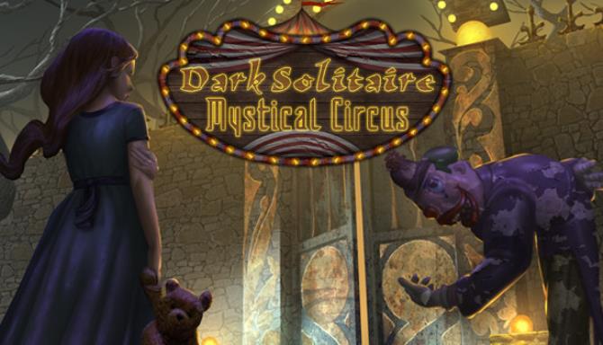 Dark Solitaire Mystical Circus Free Download