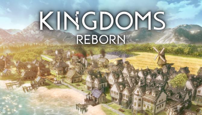 Kingdoms Reborn Free Download Kingdoms Reborn Free Download