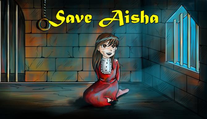 Save Aisha Free Download Save Aisha Free Download