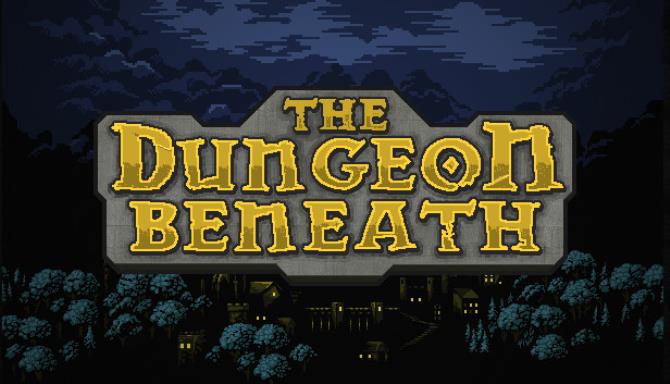 The Dungeon Beneath Free Download The Dungeon Beneath Free Download