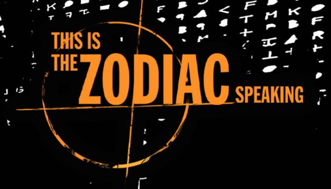This is the Zodiac Speaking Free Download This is the Zodiac Speaking Free Download