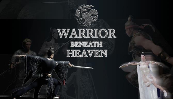 Warrior Beneath Heaven Free Download Warrior Beneath Heaven Free Download