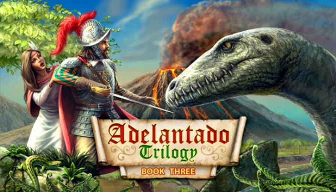 Adelantado Trilogy. Book Three Free Download