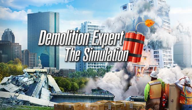 Demolition Expert The Simulation Free Download