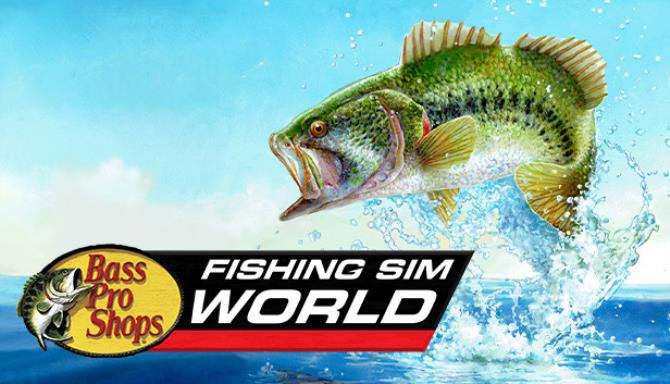 Fishing Sim World Bass Pro Shops Edition Free Download Fishing Sim World Bass Pro Shops Edition Free Download