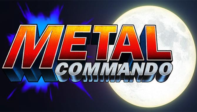 Metal Commando Free Download Metal Commando Free Download
