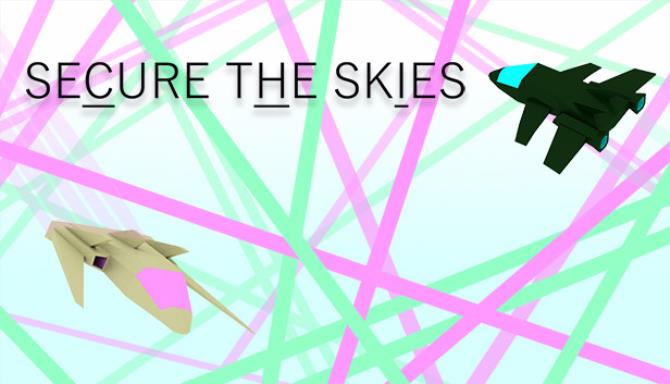 Secure the Skies Free Download
