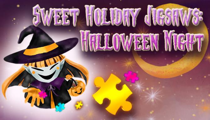 Sweet Holiday Jigsaws Halloween Night Free Download Sweet Holiday Jigsaws Halloween Night Free Download